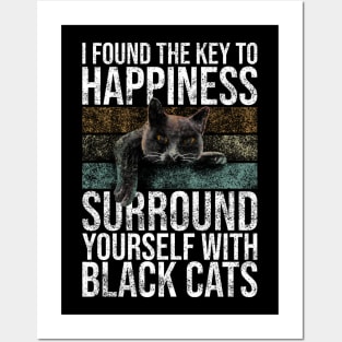 I Found The Key To Happiness Surround Yourself With Black Cats Posters and Art